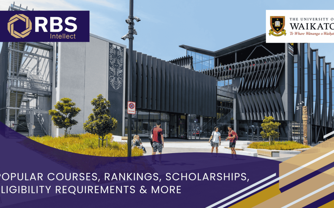 University of Waikato: Popular Courses, Rankings, Scholarships, Eligibility Requirements & More