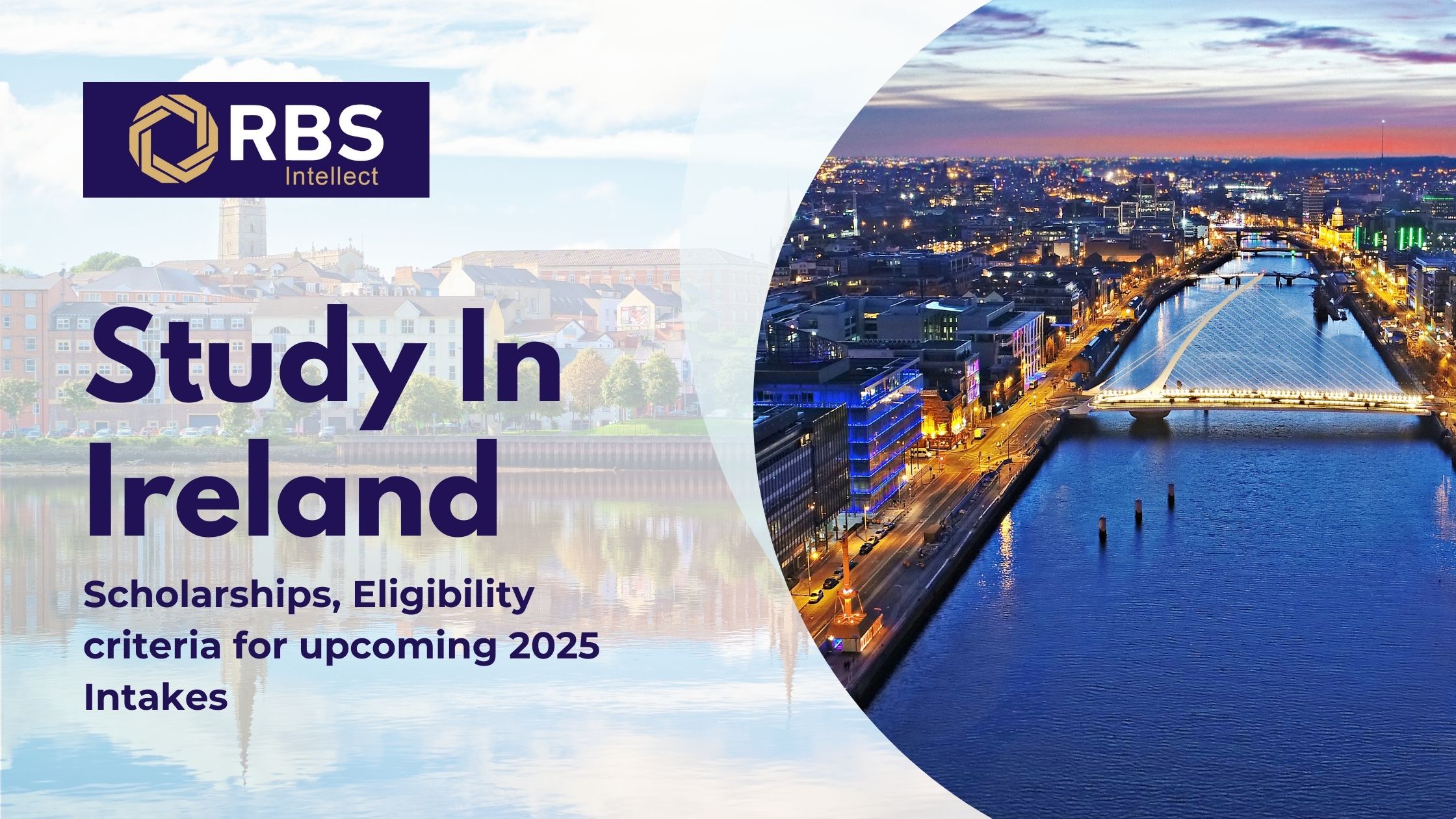 Study in Ireland: Scholarships, Intakes & More