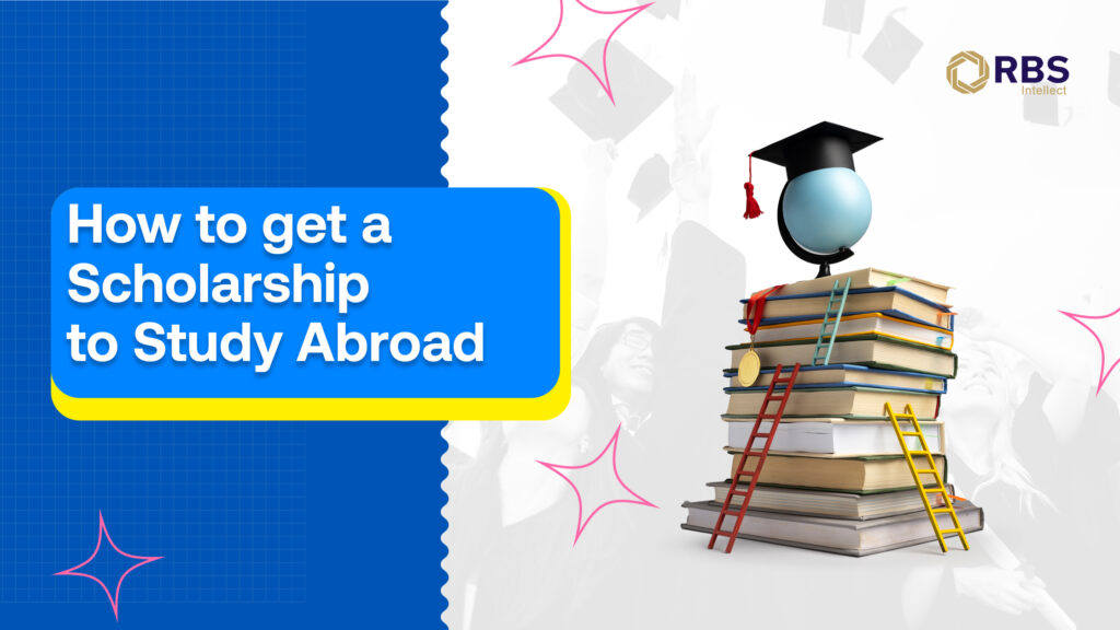 How to get a scholarship to study abroad