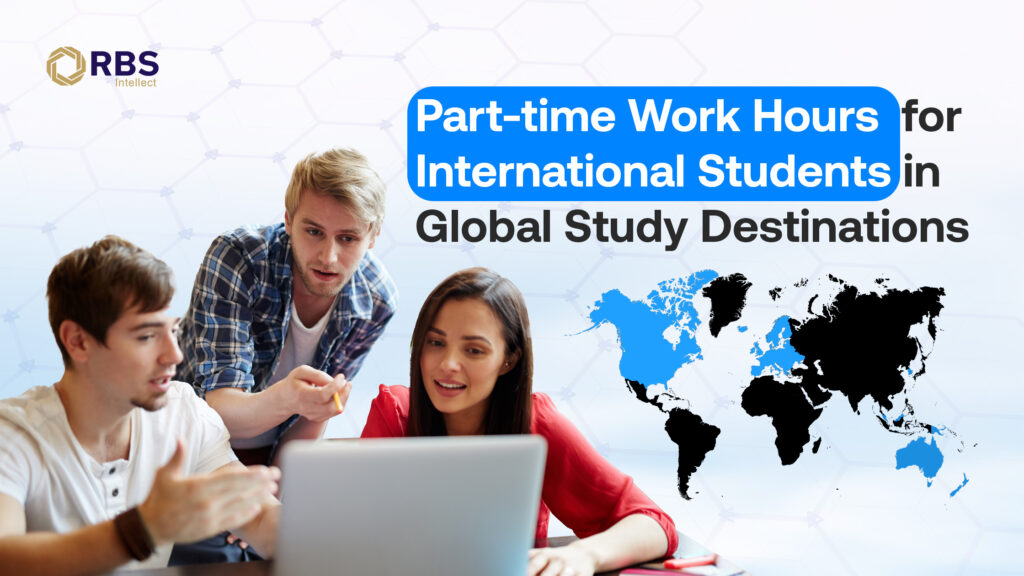 Part-time Work Hours for International Students in Global Study Destinations