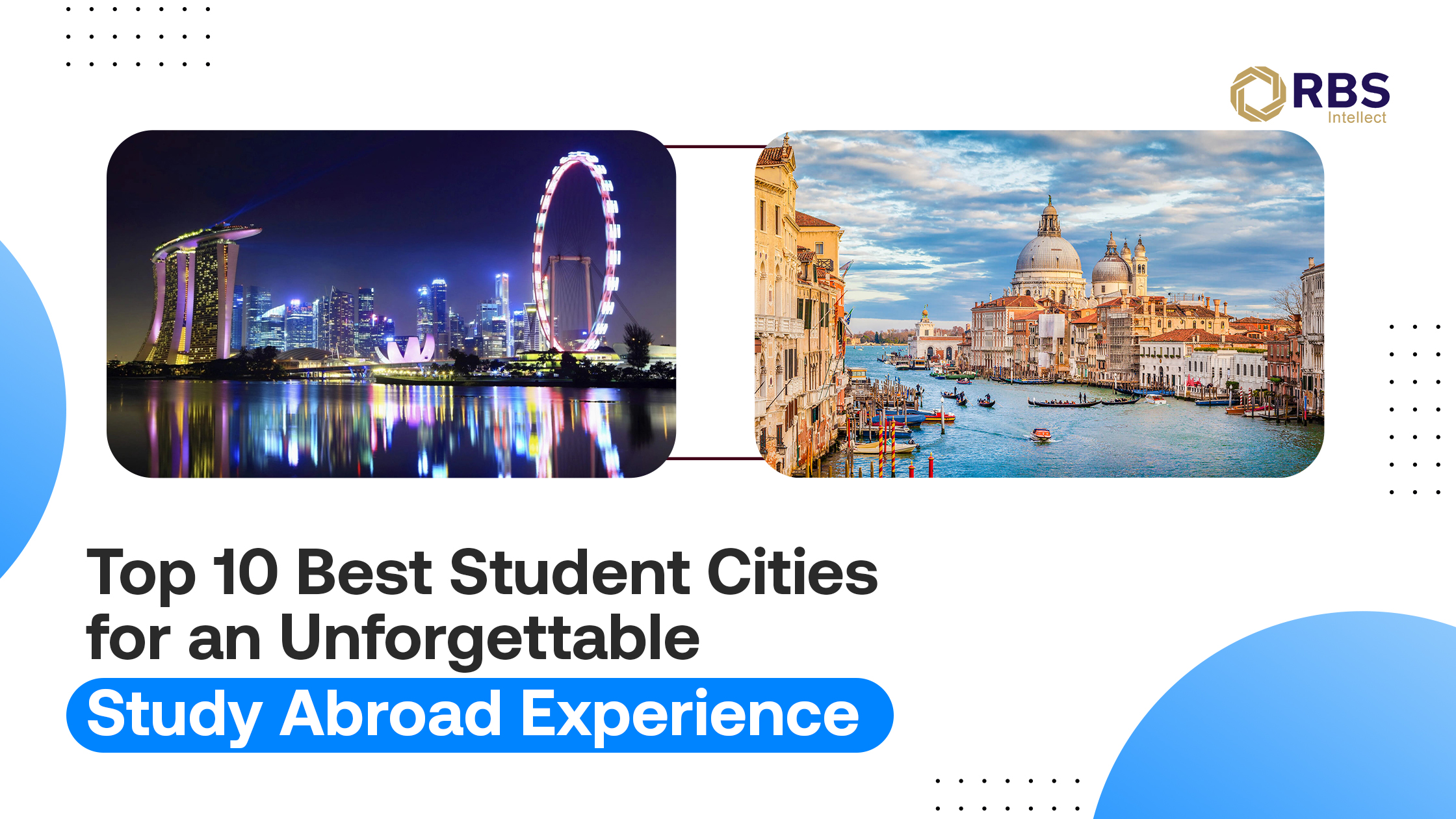 Top 10 Best Student Cities for an Unforgettable Study Abroad Experience