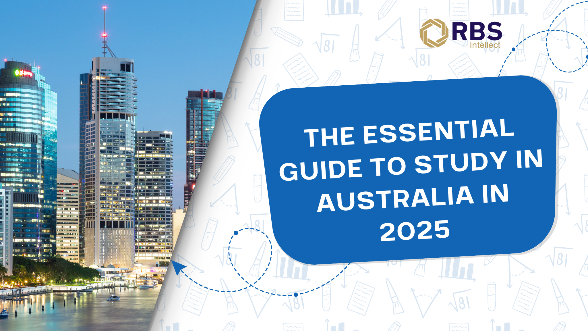 The Essential Guide to Study in Australia in 2025